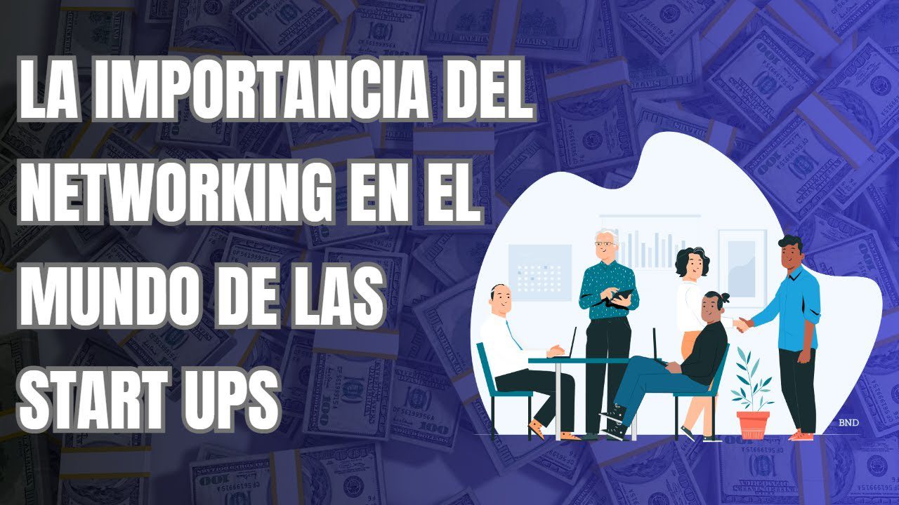 Emprendedores-y-el-Poder-del-Networking-en-el-Mundo-de-las-Startups | 49k Noticias