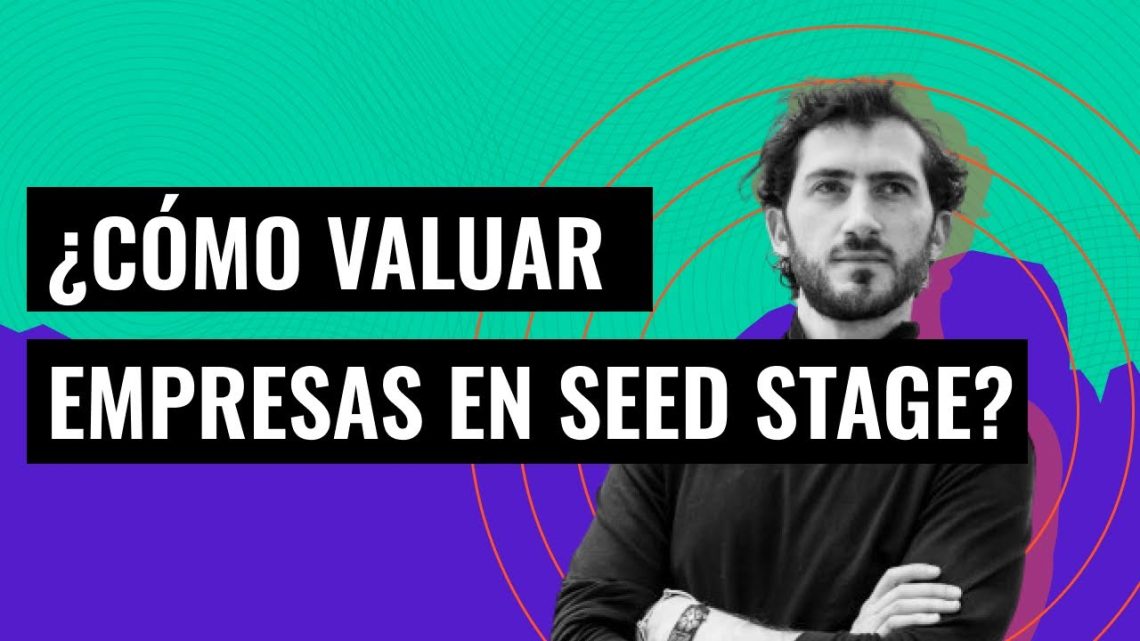 Guía completa: Cómo calcular la valoración de tu startup en la fase seed