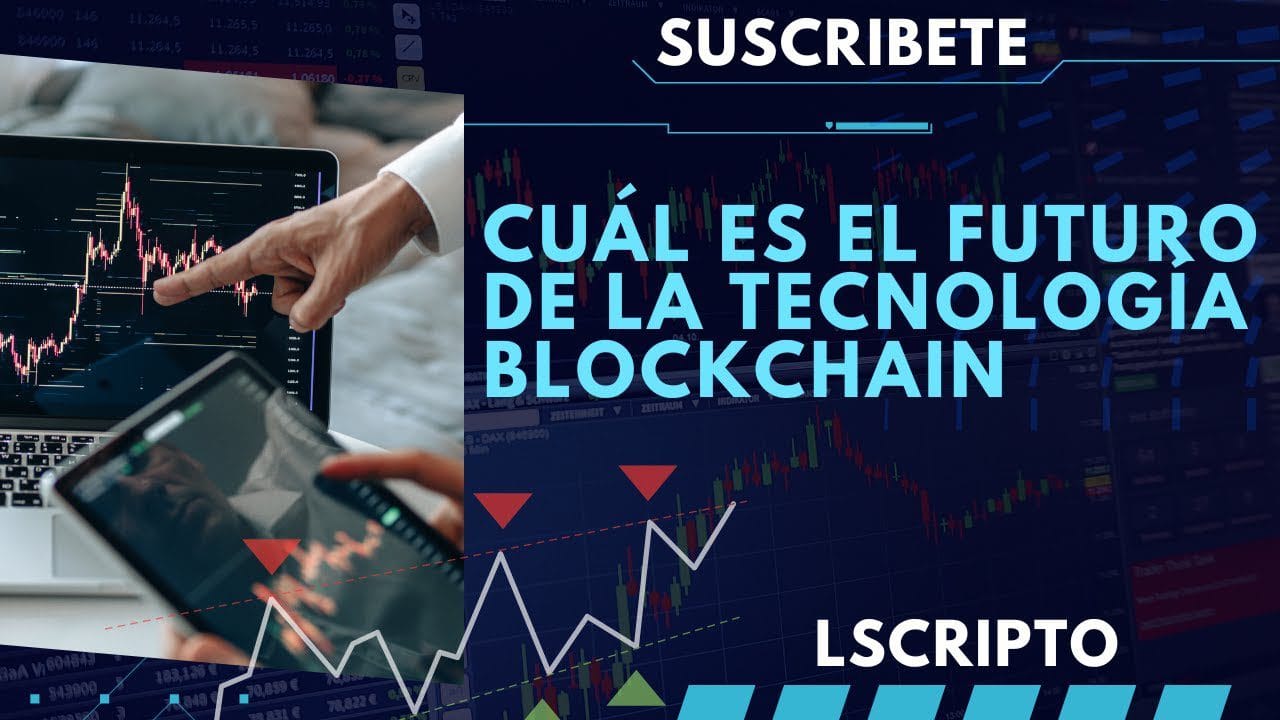 El-futuro-de-la-tecnologia-blockchain-Predicciones-y-oportunidades | 49k Noticias El futuro de la tecnología blockchain: Predicciones y oportunidades