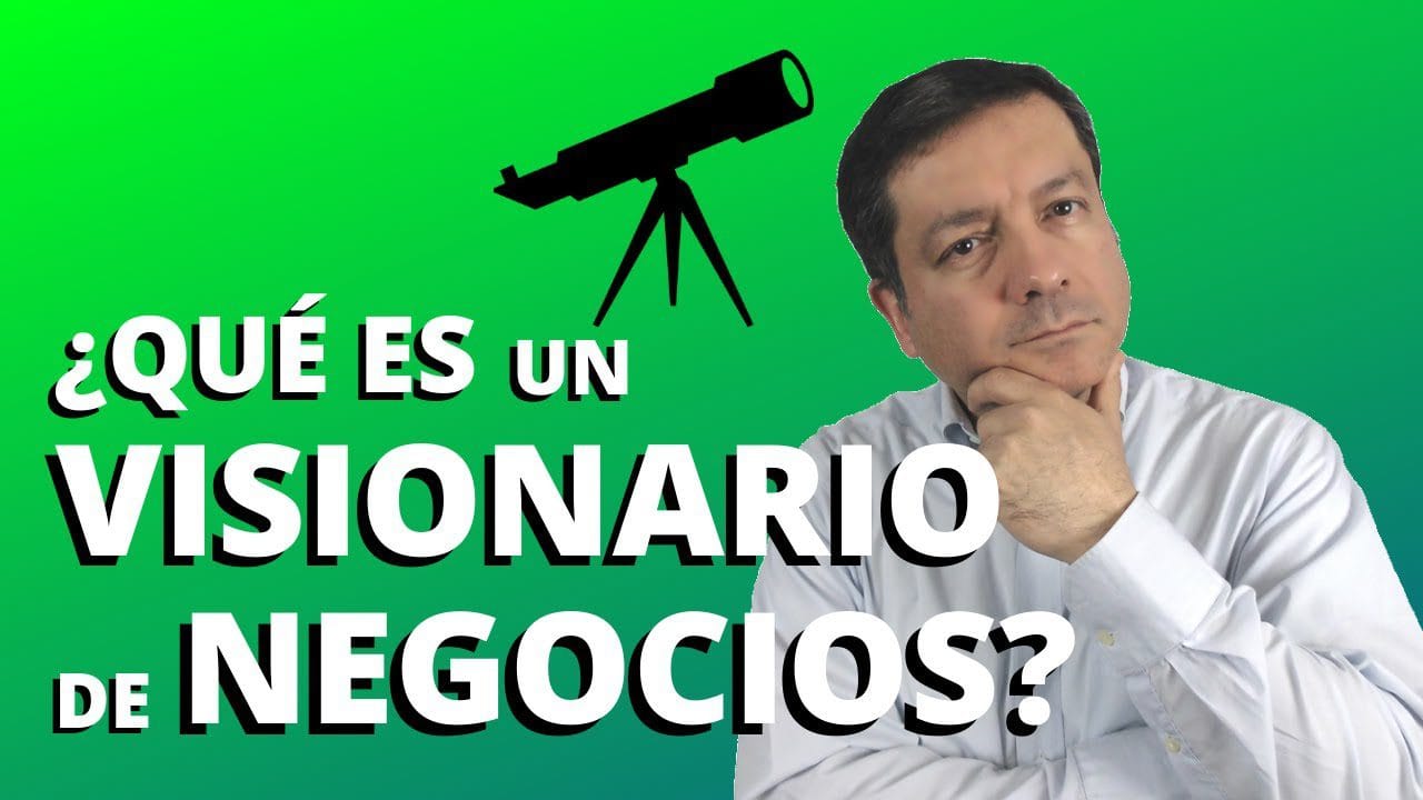 emprendimiento visionario