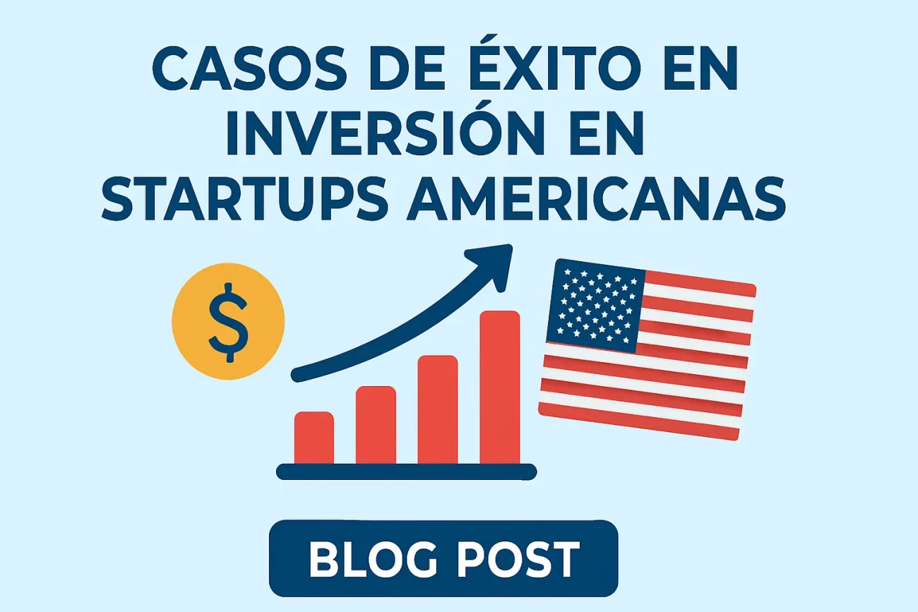 casos de éxito en Inversión en startups americanas