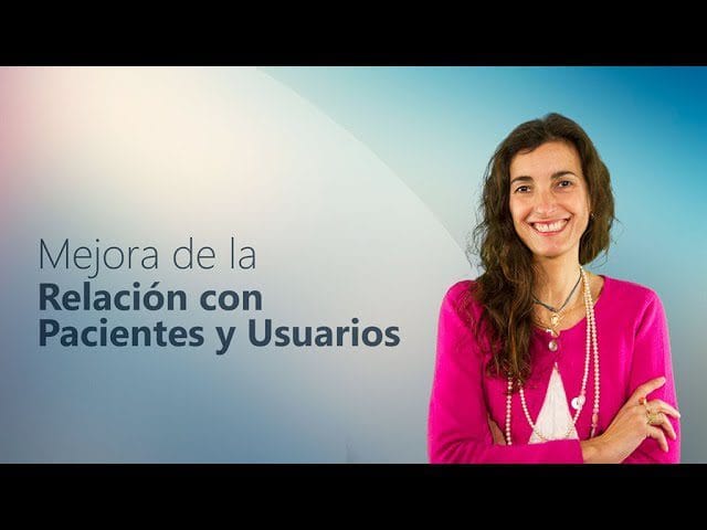 Mejora de la Relación con Pacientes y Usuarios