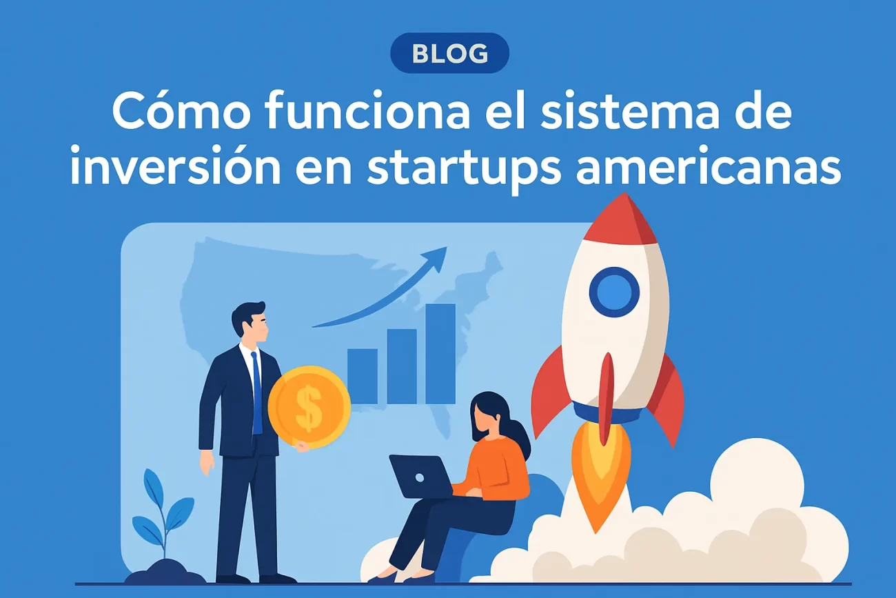 como-funciona-el-sistema-de-Inversion-en-startups-americanas | 49k Noticias cómo funciona el sistema de Inversión en startups americanas
