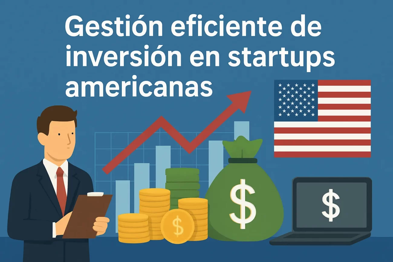 gestión eficiente de Inversión en startups americanas