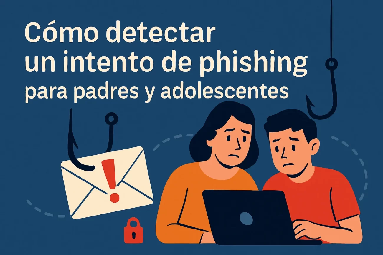 cómo detectar un intento de phishing para padres y adolescentes