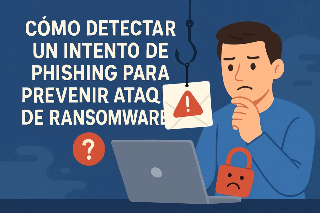 como-detectar-un-intento-de-phishing-para-prevenir-ataques-de-ransomware | 49k Noticias cómo detectar un intento de phishing para prevenir ataques de ransomware