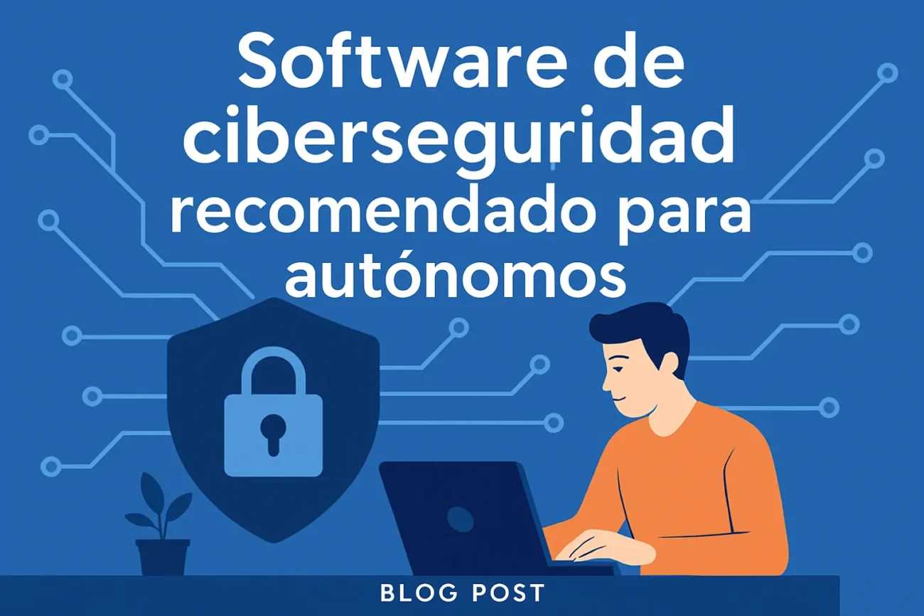 software de ciberseguridad recomendado para autónomos