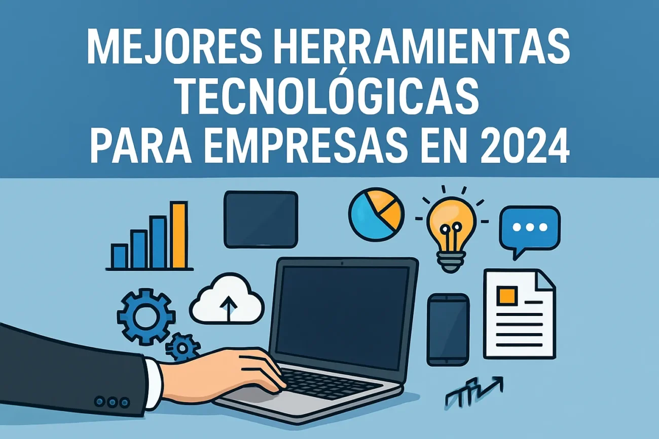 mejores herramientas tecnológicas para empresas en 2024