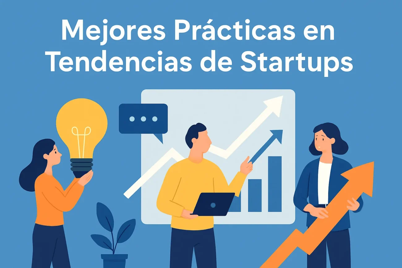 mejores-practicas-en-Tendencias-de-startups | 49k Noticias mejores prácticas en Tendencias de startups