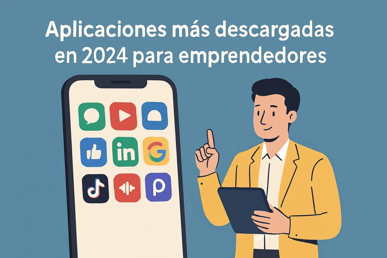 aplicaciones-mas-descargadas-en-2024-para-emprendedores | 49k Noticias aplicaciones más descargadas en 2024 para emprendedores