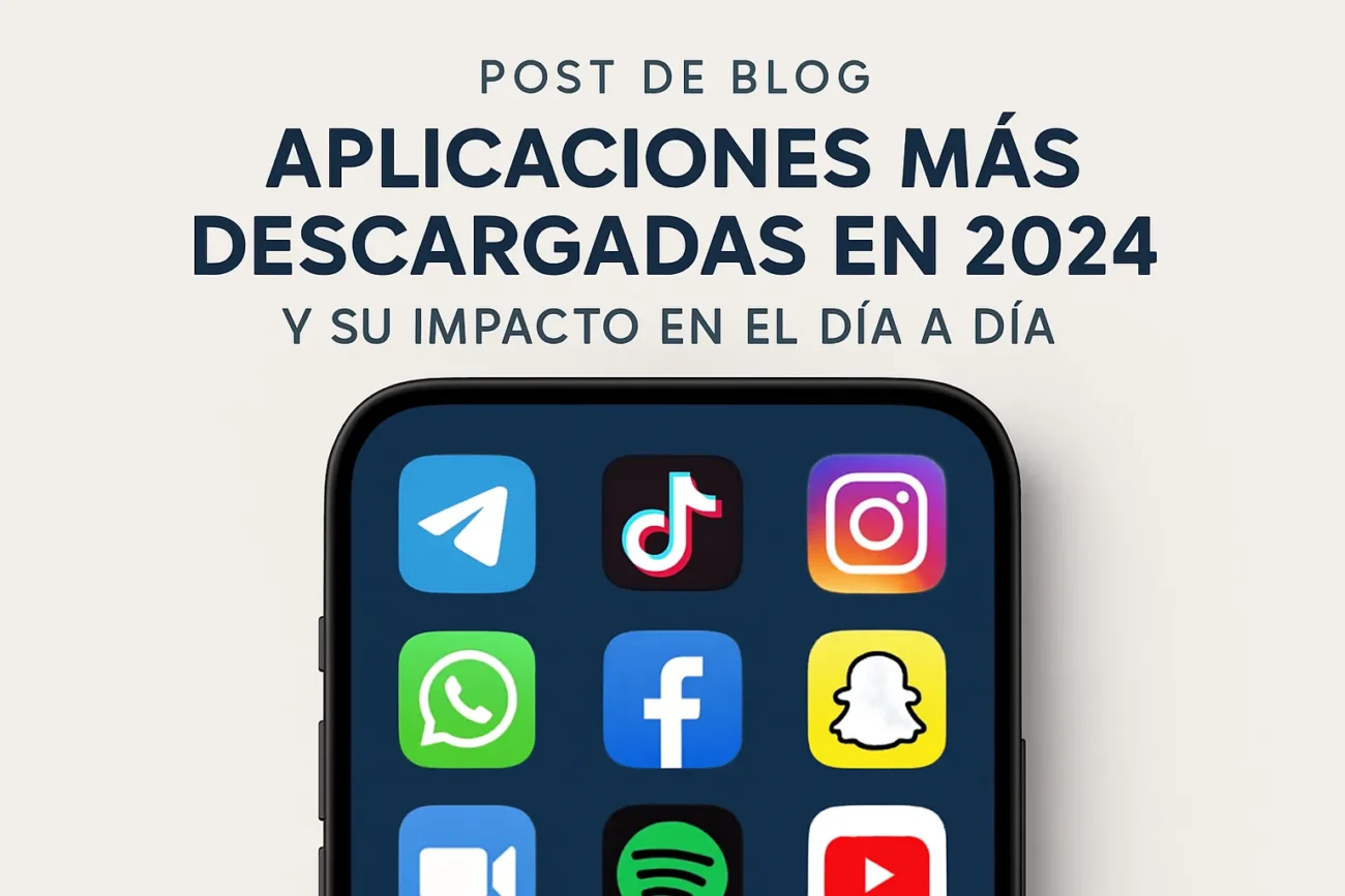 aplicaciones-mas-descargadas-en-2024-y-su-impacto-en-el-dia-a-dia | 49k Noticias aplicaciones más descargadas en 2024 y su impacto en el día a día