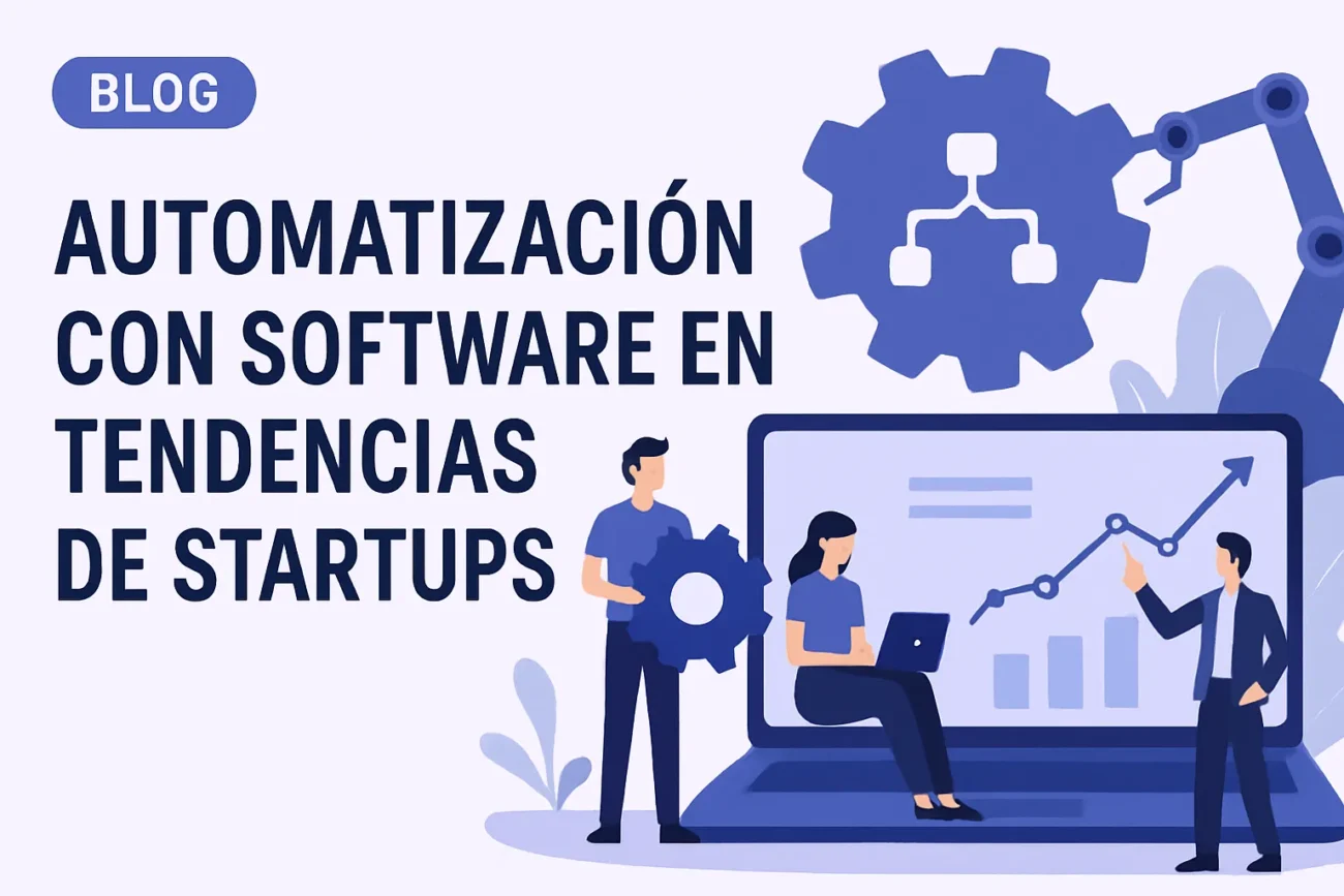 automatizacion-con-software-en-Tendencias-de-startups | 49k Noticias automatización con software en Tendencias de startups