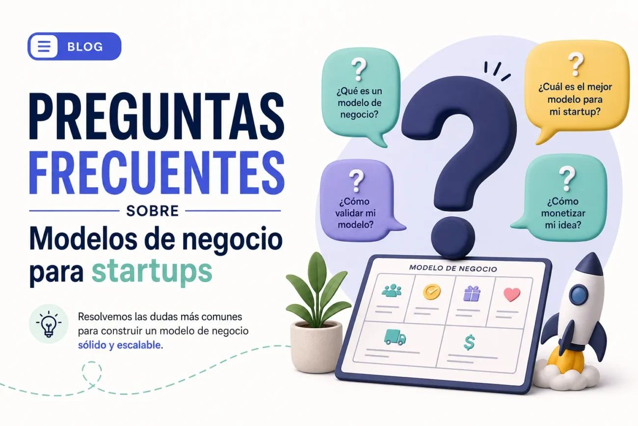 preguntas-frecuentes-sobre-Modelos-de-negocio-para-startups | 49k Noticias preguntas frecuentes sobre Modelos de negocio para startups