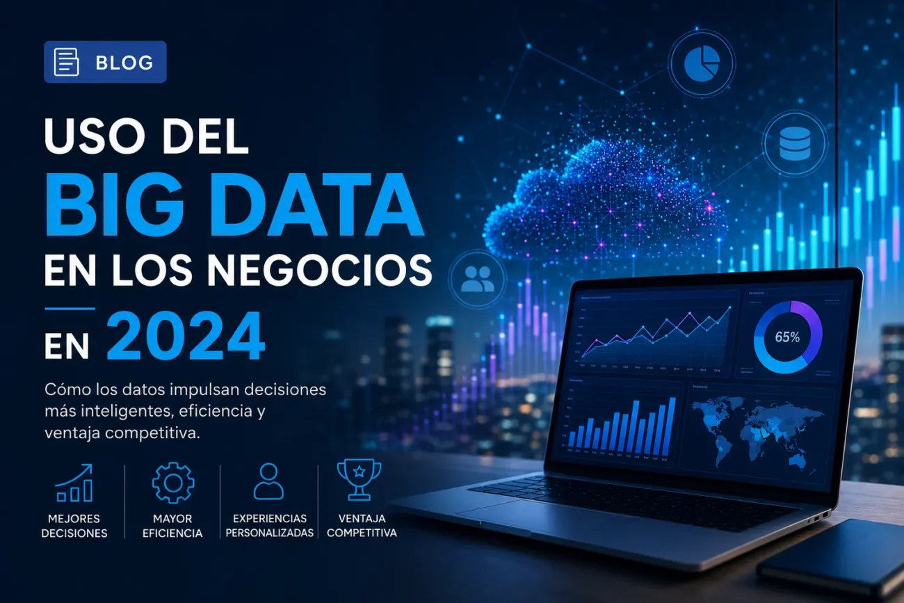 uso del big data en los negocios en 2024