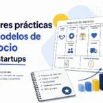 mejores prácticas en Modelos de negocio para startups