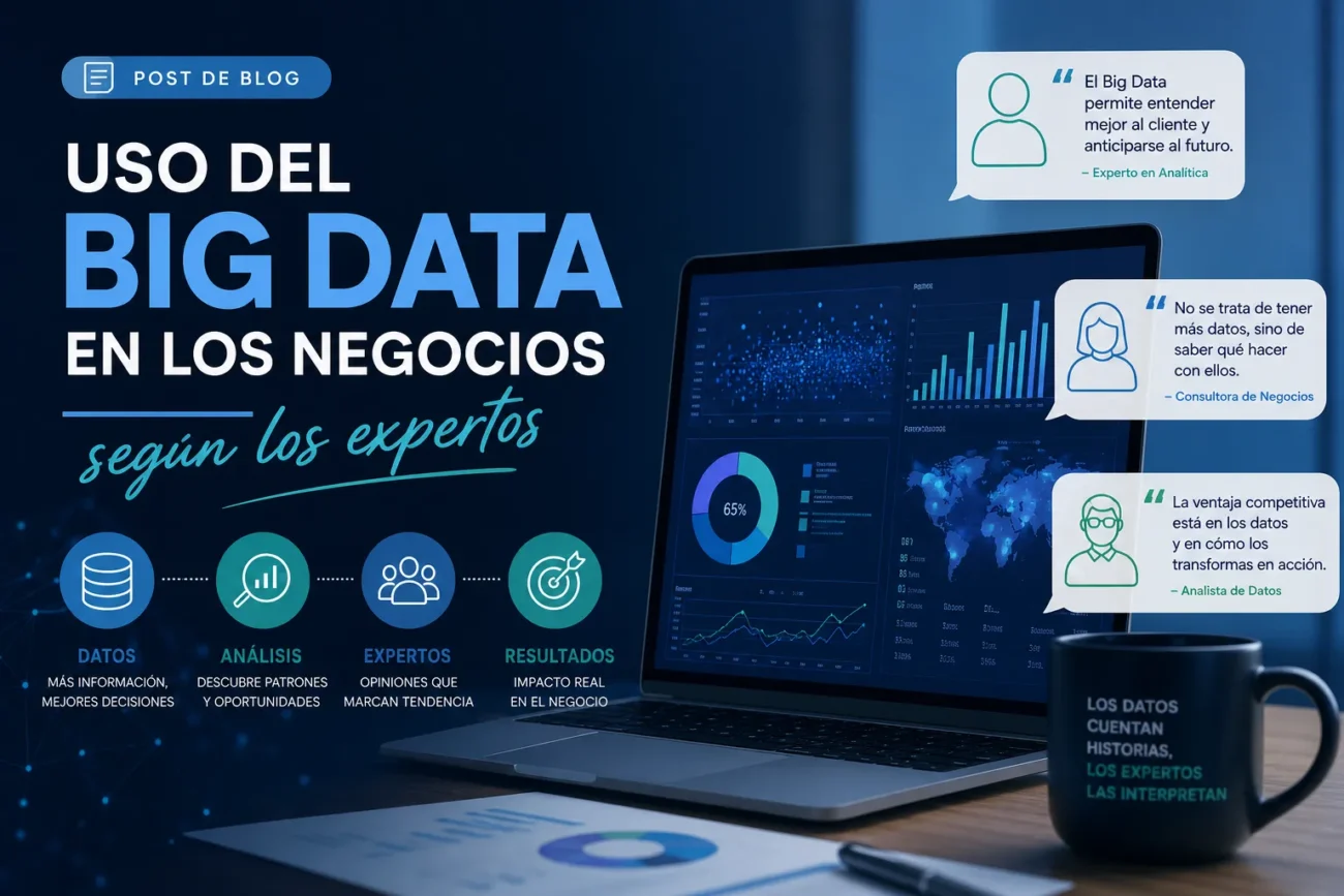uso-del-big-data-en-los-negocios-segun-los-expertos | 49k Noticias uso del big data en los negocios según los expertos